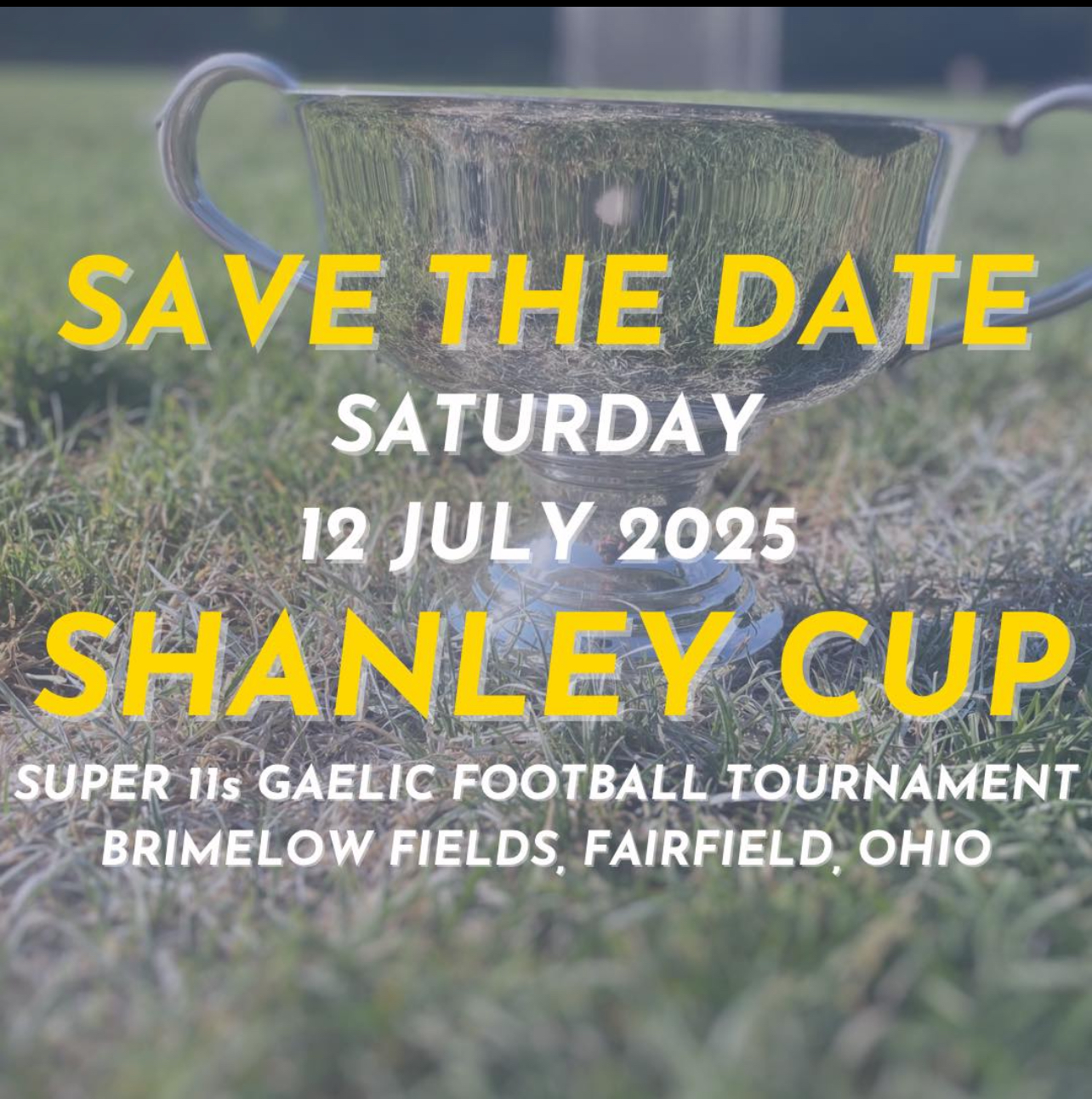 2025 Cincy GAA's Shanley Cup Super 11s Gaelic Football Tournament
